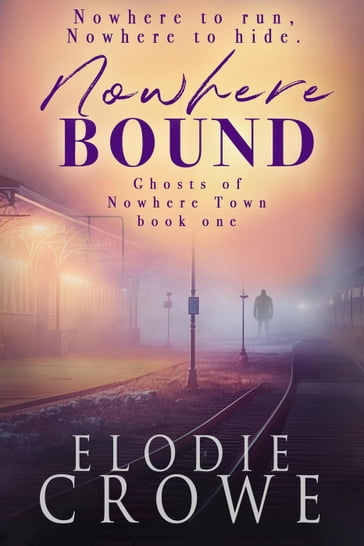 Nowhere Bound - Elodie Crowe