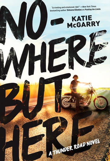 Nowhere but Here - Katie McGarry