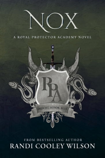 Nox: A Royal Protector Academy Novel - Randi Cooley Wilson