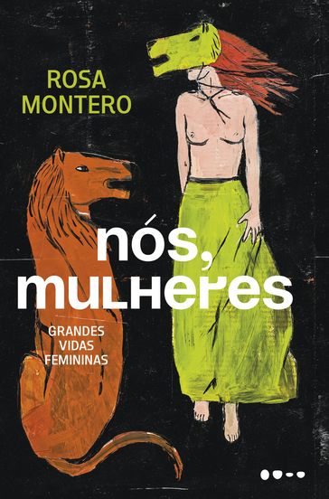 Nós, mulheres - Luciana Facchini - Rosa Montero