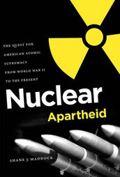 Nuclear Apartheid