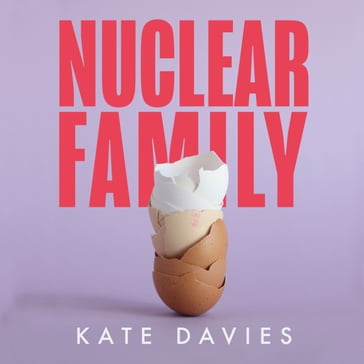 Nuclear Family - Kate Davies