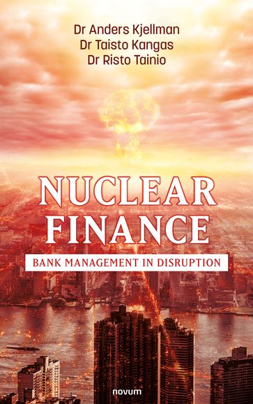 Nuclear Finance - Dr Anders Kjellman - Dr Taisto Kangas - Dr Risto Tainio