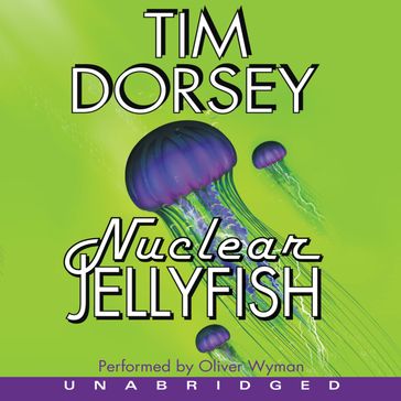Nuclear Jellyfish - Tim Dorsey