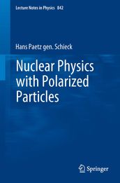 Nuclear Physics with Polarized Particles