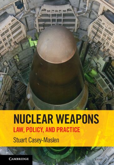 Nuclear Weapons - Stuart Casey-Maslen