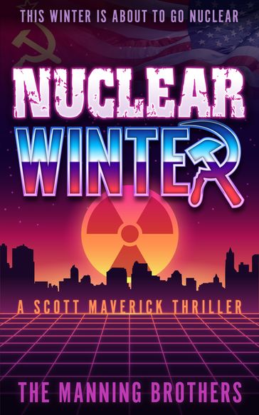 Nuclear Winter - Allen Manning - Brian Manning