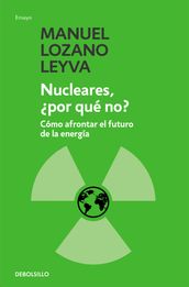 Nucleares, por qué no?