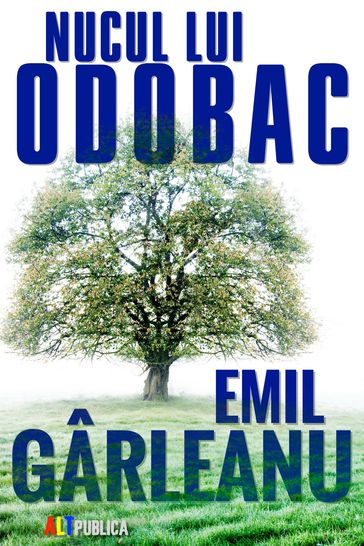 Nucul lui Odobac - Emil Gârleanu