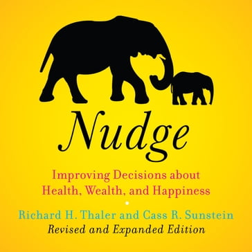 Nudge (Revised Edition) - Cass R. Sunstein - Richard H. Thaler