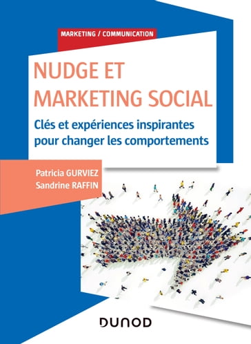 Nudge et Marketing Social - Patricia Gurviez - Sandrine Raffin