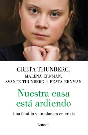 Nuestra casa está ardiendo - Greta Thunberg - Malena Ernman - Svante Thunberg