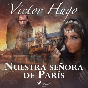 Nuestra señora de París - Victor Hugo