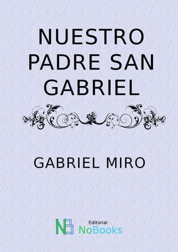 Nuestro padre San Gabriel - Gabriel Miro