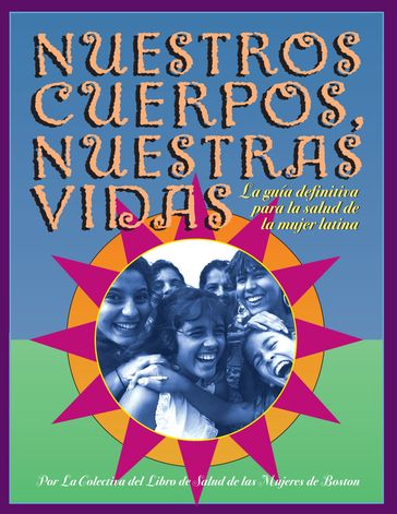 Nuestros Cuerpos, Nuestras Vidas - The Boston Women