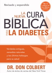 La Nueva Cura Bíblica Para la Diabetes