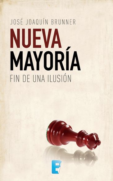 Nueva Mayoria - José Joaquín Brunner