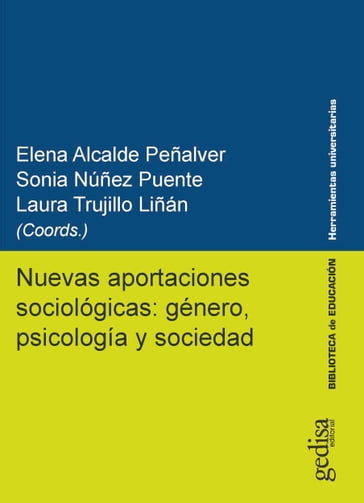 Nuevas aportaciones sociológicas: género, psicología y sociedad - Elena Alcalde Peñalver - Laura Trujillo Liñán - Sonia Núñez Puente