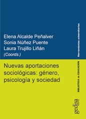 Nuevas aportaciones sociológicas: género, psicología y sociedad