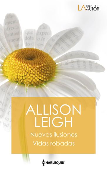Nuevas ilusiones - Vidas robadas - Allison Leigh