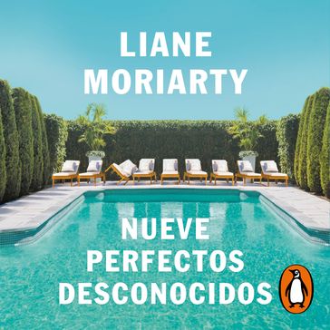 Nueve perfectos desconocidos - Liane Moriarty