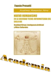 Nuevo Humanismo en la Sociedad Tecno-Informatizada del siglo XXI