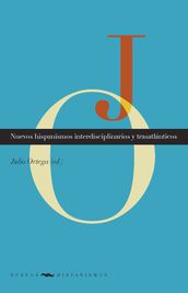 Nuevos hispanismos interdisciplinarios y trasatlánticos