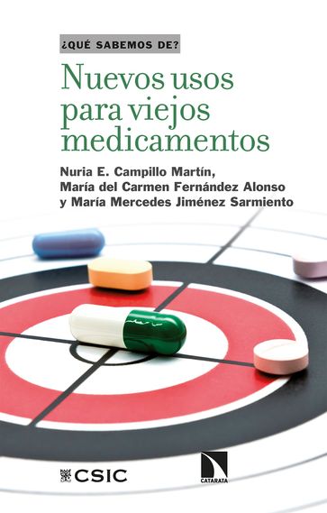 Nuevos usos para viejos medicamentos - María Mercedes Jiménez Sarmiento - Mª del Carmen Fernández Alonso - Nuria E. Campillo