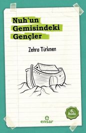 Nuh un Gemisindeki Gençler