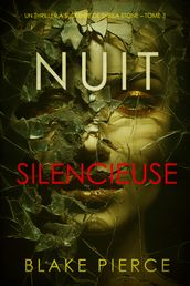 Nuit Silencieuse (Un thriller à suspense de Sheila Stone  Tome 3)