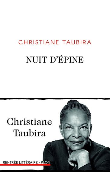 Nuit d'épine - Christiane Taubira