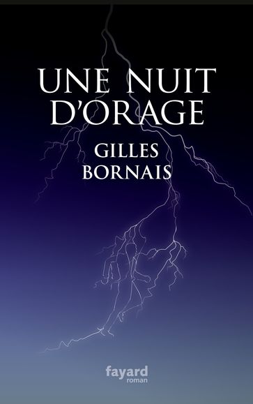 Nuit d'orage - Gilles Bornais