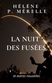 La Nuit des Fusées et autres nouvelles