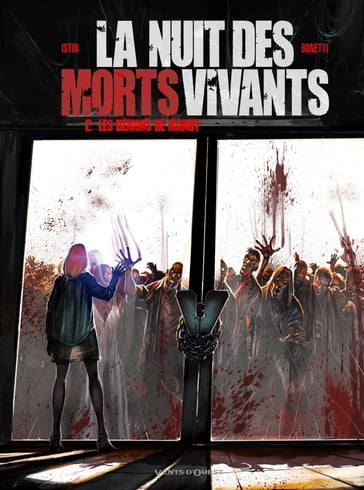 La Nuit des morts-vivants - Tome 02 - Jean-Luc Istin - Elia Bonetti