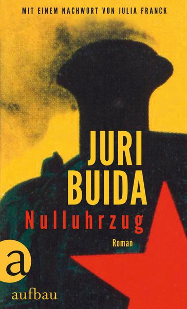 Nulluhrzug - Julia Franck - Juri Buida