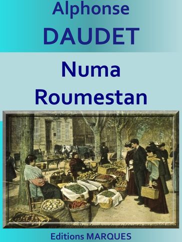 Numa Roumestan - Alphonse Daudet
