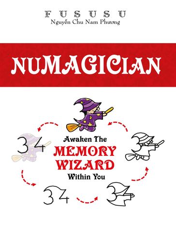 Numagician: Awaken The Memory Wizard Within You - FuSuSu