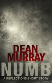 Numb (Reflections Volume 5)
