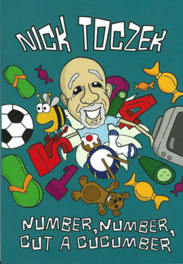 Number, Number, Cut A Cucumber - Nick Toczek