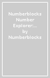 Numberblocks Number Explorer: A Big Board Book