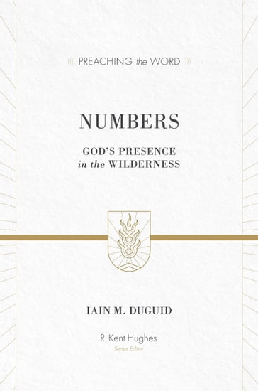 Numbers - Iain M. Duguid - R. Kent Hughes