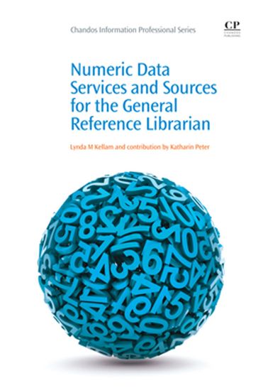 Numeric Data Services and Sources for the General Reference Librarian - Katharin Peter - Lynda Kellam