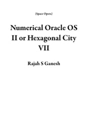 Numerical Oracle OS II or Hexagonal City VII