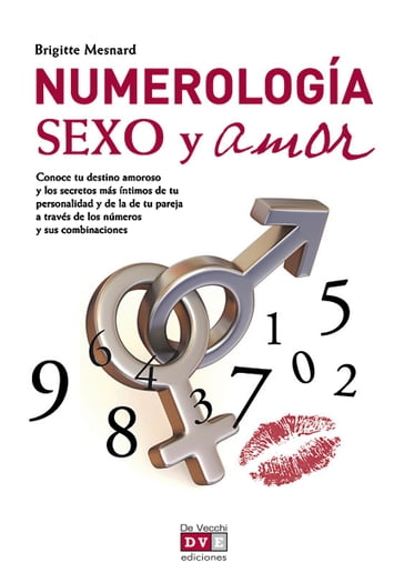 Numerología, sexo y amor - Brigitte Mesnard