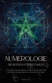 Numerologie - Die Botschaft der Zahlen