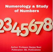 Numerology a Study of Numbers