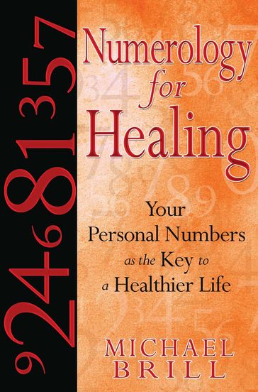 Numerology for Healing - Michael Brill