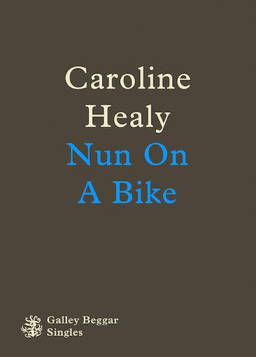 Nun On A Bike - Caroline Healy