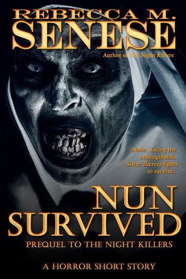 Nun Survived - Rebecca M. Senese