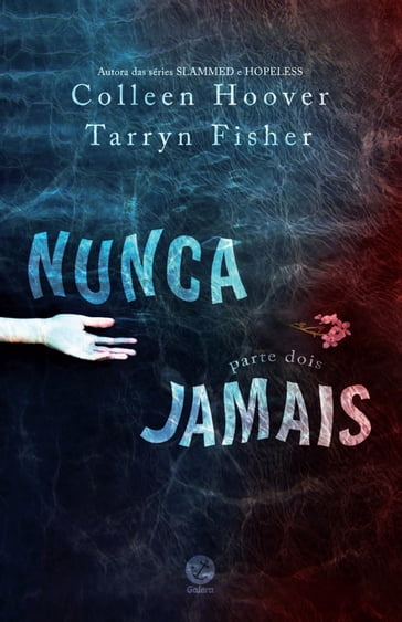 Nunca jamais - 2 - Colleen Hoover - tarryn fisher